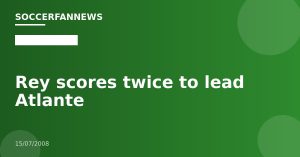 Rey scores twice to lead Atlante